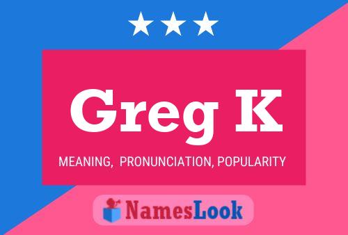 Greg K Namensposter