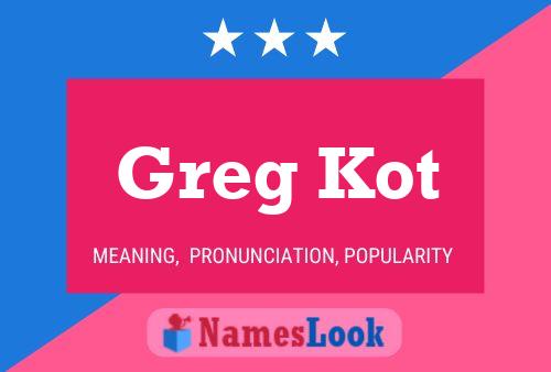 Greg Kot Namensposter