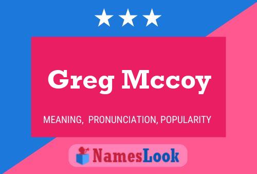 Greg Mccoy Namensposter