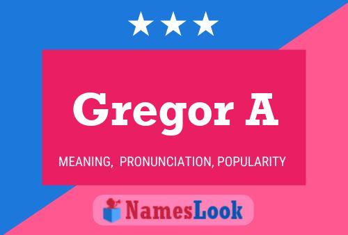 Gregor A Namensposter