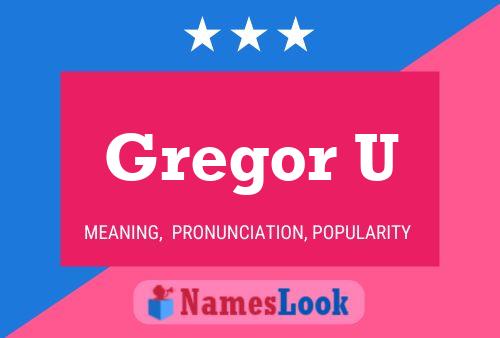 Gregor U Namensposter