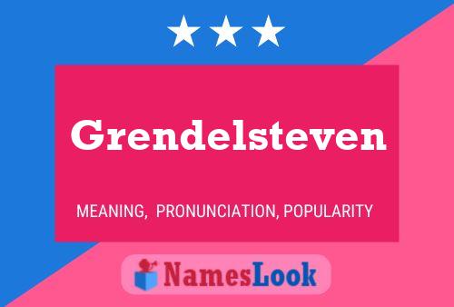 Grendelsteven Namensposter