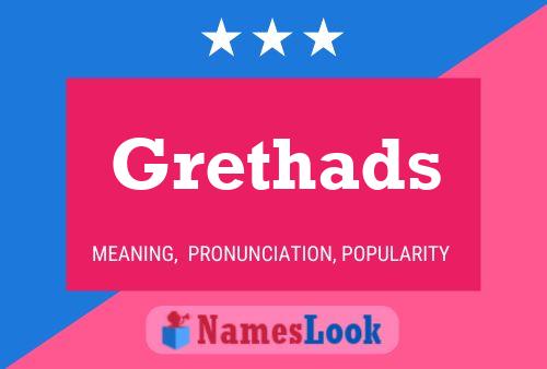 Grethads Namensposter