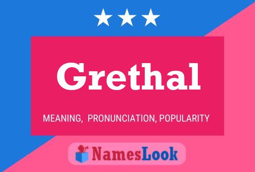 Grethal Namensposter