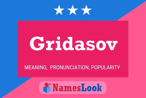 Gridasov Namensposter