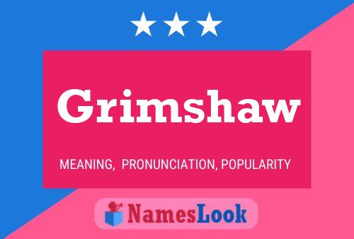 Grimshaw Namensposter