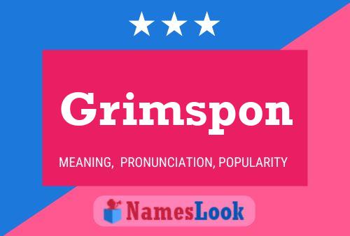 Grimspon Namensposter