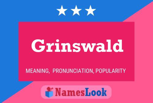 Grinswald Namensposter