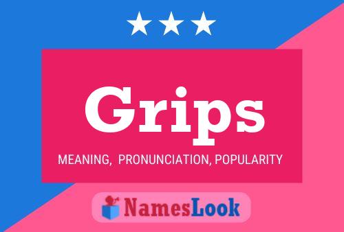 Grips Namensposter