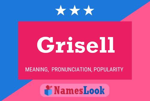 Grisell Namensposter