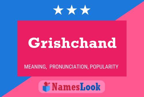 Grishchand Namensposter