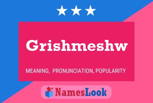 Grishmeshw Namensposter