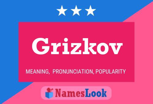 Grizkov Namensposter