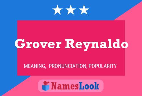 Grover Reynaldo Namensposter