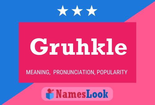 Gruhkle Namensposter