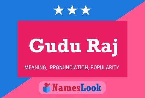 Gudu Raj Namensposter