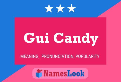 Gui Candy Namensposter