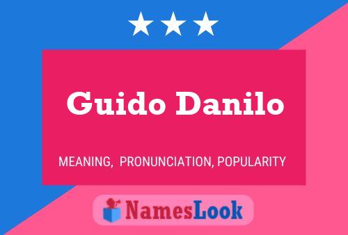 Guido Danilo Namensposter