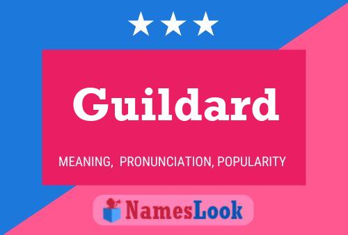 Guildard Namensposter