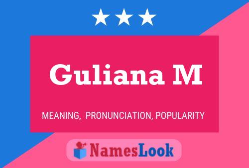 Guliana M Namensposter