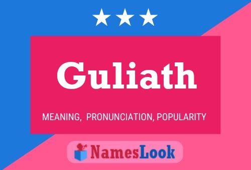 Guliath Namensposter