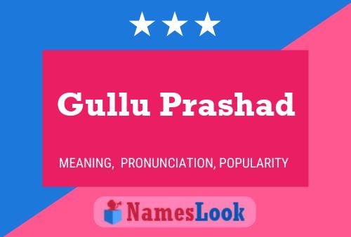 Gullu Prashad Namensposter