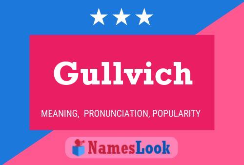 Gullvich Namensposter