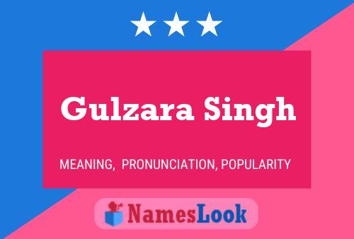 Gulzara Singh Namensposter