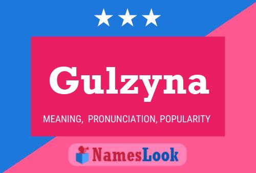 Gulzyna Namensposter