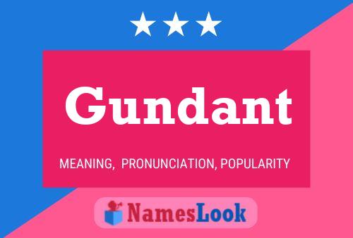 Gundant Namensposter