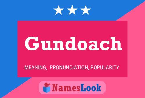 Gundoach Namensposter