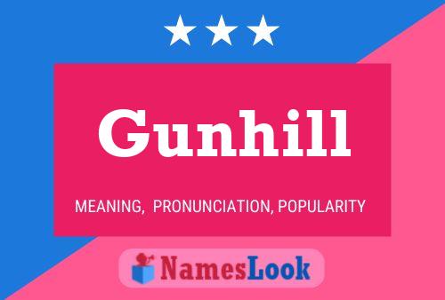 Gunhill Namensposter