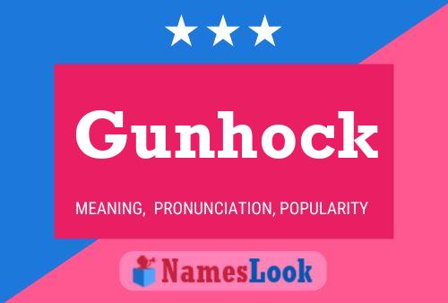 Gunhock Namensposter