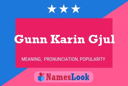 Gunn Karin Gjul Namensposter