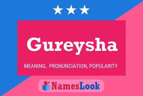 Gureysha Namensposter