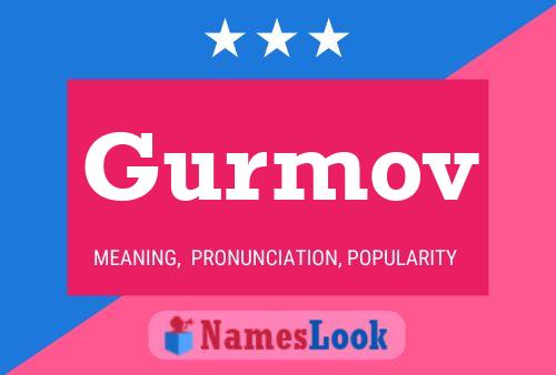 Gurmov Namensposter