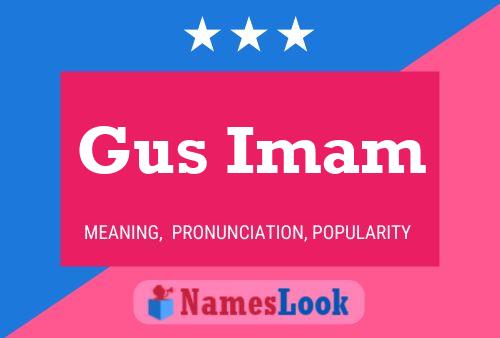 Gus Imam Namensposter