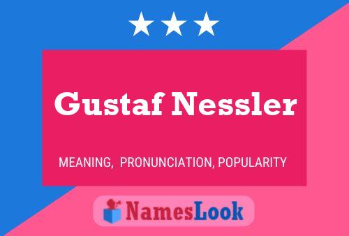 Gustaf Nessler Namensposter