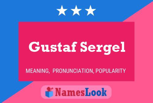 Gustaf Sergel Namensposter