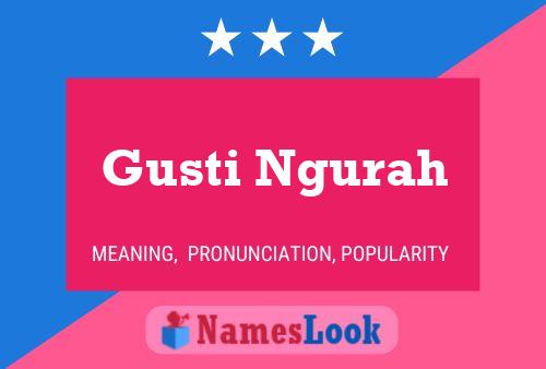 Gusti Ngurah Namensposter