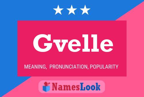 Gvelle Namensposter