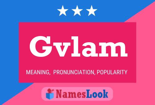 Gvlam Namensposter