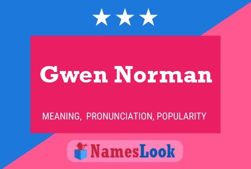 Gwen Norman Namensposter