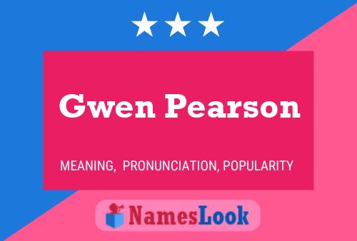 Gwen Pearson Namensposter