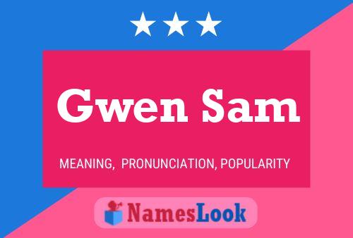 Gwen Sam Namensposter