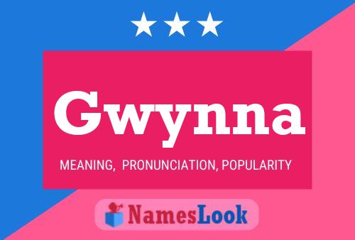 Gwynna Namensposter