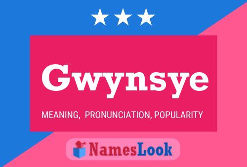 Gwynsye Namensposter