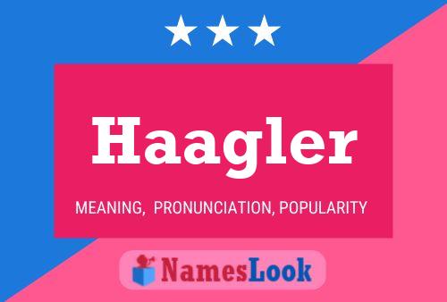 Haagler Namensposter