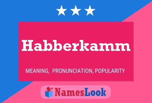 Habberkamm Namensposter