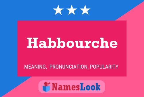 Habbourche Namensposter